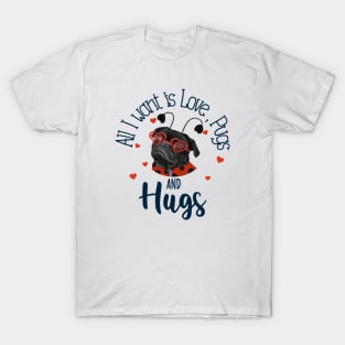 Cute Black Pug - Love, Pugs and Hugs T-Shirt